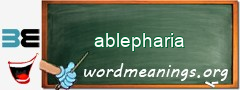 WordMeaning blackboard for ablepharia